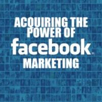 Acquiring The Power Of Facebook Marketing